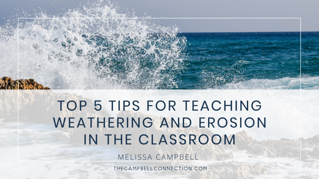 weathering and erosion in the classroom